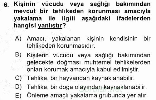 Özel Güvenlik Hukuku 2 2016 - 2017 Ara Sınavı 6.Soru