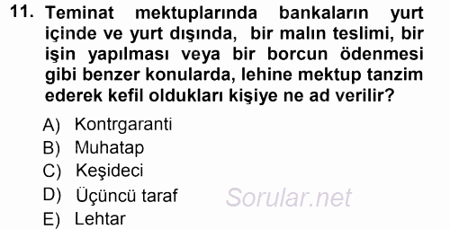 Bankalarda Kredi Yönetimi 2012 - 2013 Dönem Sonu Sınavı 11.Soru