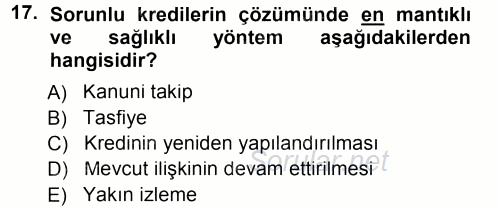 Bankalarda Kredi Yönetimi 2012 - 2013 Dönem Sonu Sınavı 17.Soru