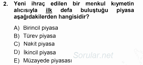 Bankalarda Kredi Yönetimi 2012 - 2013 Dönem Sonu Sınavı 2.Soru