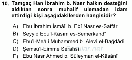 İlk Müslüman Türk Devletleri 2016 - 2017 Dönem Sonu Sınavı 10.Soru