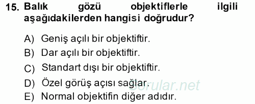 Temel Fotoğrafçılık 2014 - 2015 Ara Sınavı 15.Soru
