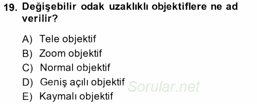 Temel Fotoğrafçılık 2014 - 2015 Ara Sınavı 19.Soru
