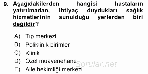 Sağlık Kurumları Yönetimi 2 2015 - 2016 Tek Ders Sınavı 9.Soru