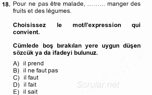 Fransızca 1 2013 - 2014 Ara Sınavı 18.Soru