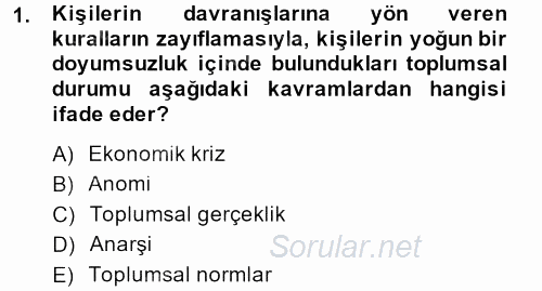 Hukuk Sosyolojisi 2014 - 2015 Dönem Sonu Sınavı 1.Soru