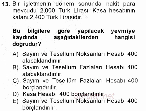 Envanter ve Bilanço 2014 - 2015 Ara Sınavı 13.Soru