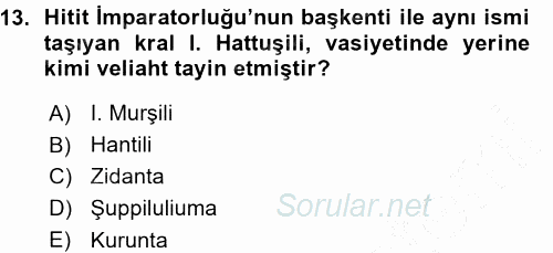 Eski Anadolu Tarihi 2015 - 2016 Ara Sınavı 13.Soru