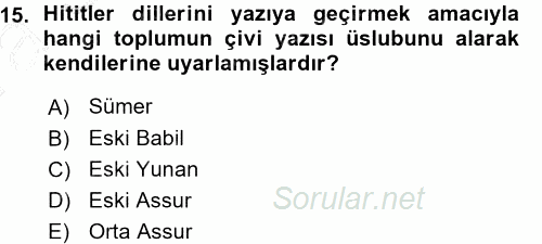 Eski Anadolu Tarihi 2015 - 2016 Ara Sınavı 15.Soru