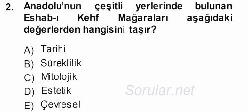 Kültürel Miras Mevzuatı 2013 - 2014 Ara Sınavı 2.Soru