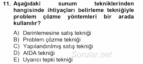 Satış Teknikleri 2012 - 2013 Dönem Sonu Sınavı 11.Soru