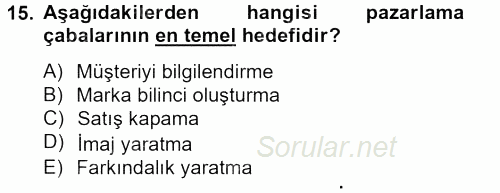 Satış Teknikleri 2012 - 2013 Dönem Sonu Sınavı 15.Soru
