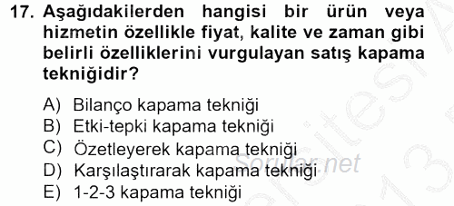 Satış Teknikleri 2012 - 2013 Dönem Sonu Sınavı 17.Soru