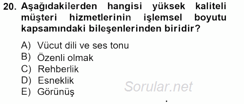 Satış Teknikleri 2012 - 2013 Dönem Sonu Sınavı 20.Soru