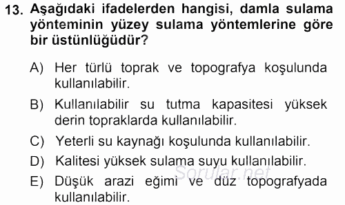 Tarımsal Yapılar ve Sulama 2013 - 2014 Dönem Sonu Sınavı 13.Soru