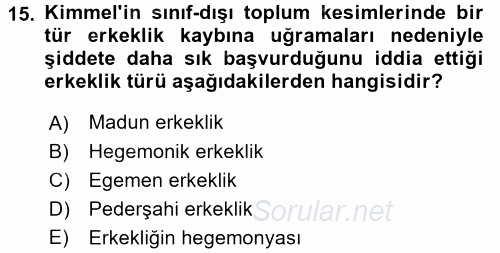 Toplumsal Cinsiyet Çalışmaları 2015 - 2016 Dönem Sonu Sınavı 15.Soru
