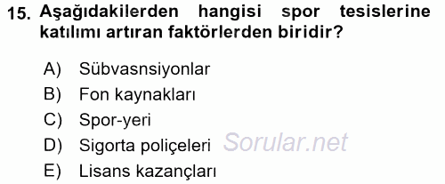 Spor Yönetimi 2016 - 2017 3 Ders Sınavı 15.Soru