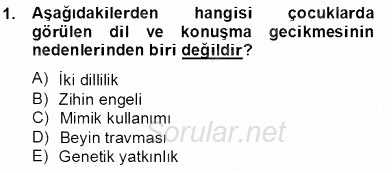 Erken Çocukluk Döneminde Gelişim 2 2013 - 2014 Dönem Sonu Sınavı 1.Soru