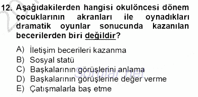 Erken Çocukluk Döneminde Gelişim 2 2013 - 2014 Dönem Sonu Sınavı 12.Soru