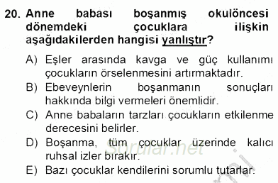 Erken Çocukluk Döneminde Gelişim 2 2013 - 2014 Dönem Sonu Sınavı 20.Soru