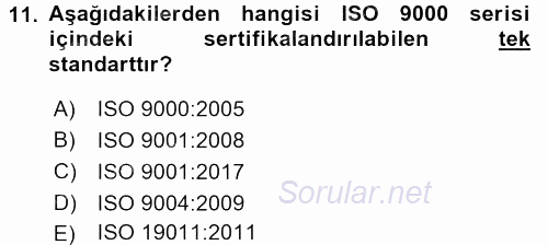 Kalite Yönetim Sistemleri 2017 - 2018 Dönem Sonu Sınavı 11.Soru