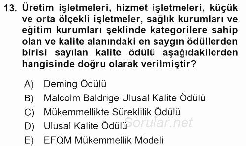 Kalite Yönetim Sistemleri 2017 - 2018 Dönem Sonu Sınavı 13.Soru