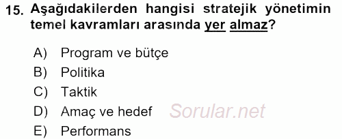Kalite Yönetim Sistemleri 2017 - 2018 Dönem Sonu Sınavı 15.Soru