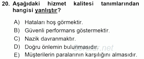 Kalite Yönetim Sistemleri 2017 - 2018 Dönem Sonu Sınavı 20.Soru