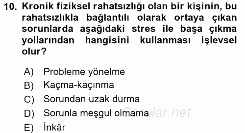 Yaşlılarda Çatışma Ve Stres Yönetimi 1 2016 - 2017 Ara Sınavı 10.Soru