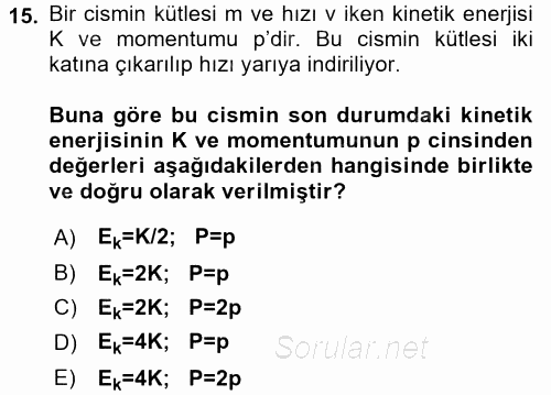 Teknolojinin Bilimsel İlkeleri 1 2016 - 2017 3 Ders Sınavı 15.Soru