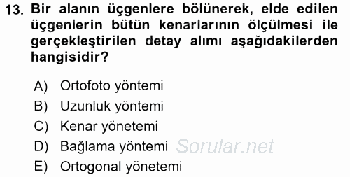 Coğrafi Bilgi Sistemlerine Giriş 2017 - 2018 Ara Sınavı 13.Soru