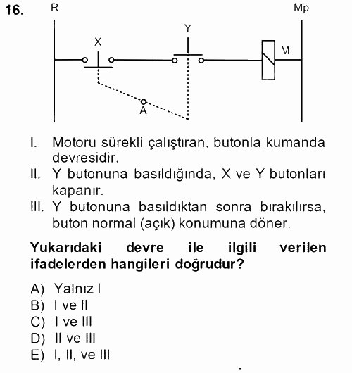 Elektromekanik Kumanda Sistemleri 2013 - 2014 Ara Sınavı 16.Soru