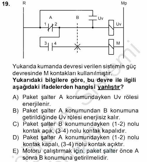 Elektromekanik Kumanda Sistemleri 2013 - 2014 Ara Sınavı 19.Soru