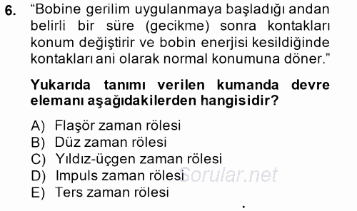 Elektromekanik Kumanda Sistemleri 2013 - 2014 Ara Sınavı 6.Soru