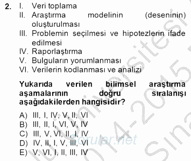 Bilimsel Araştırma Yöntemleri 2014 - 2015 Ara Sınavı 2.Soru