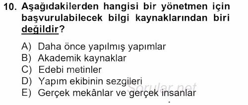 Radyo ve Televizyon Stüdyoları 2012 - 2013 Dönem Sonu Sınavı 10.Soru