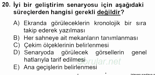 Radyo ve Televizyon Stüdyoları 2012 - 2013 Dönem Sonu Sınavı 20.Soru