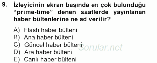 Radyo ve Televizyon Stüdyoları 2012 - 2013 Dönem Sonu Sınavı 9.Soru