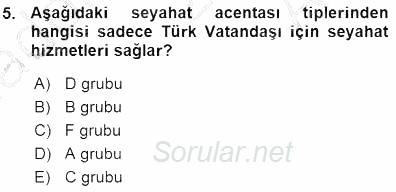 Seyahat Acentacılığı ve Tur Operatörlüğü 2015 - 2016 Ara Sınavı 5.Soru