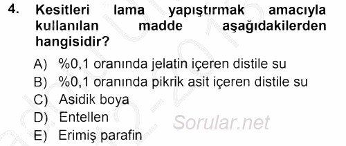 Temel Veteriner Histoloji ve Embriyoloji 2012 - 2013 Ara Sınavı 4.Soru