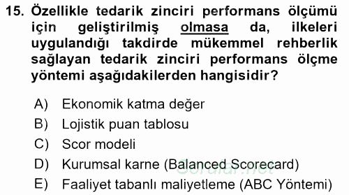 Tedarik Zinciri Yönetimi 2015 - 2016 Ara Sınavı 15.Soru