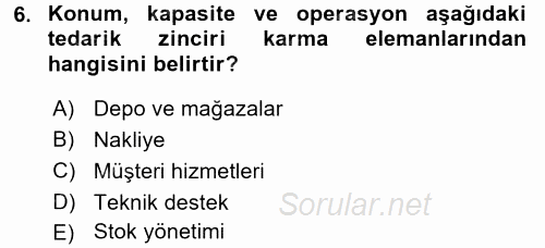 Tedarik Zinciri Yönetimi 2015 - 2016 Ara Sınavı 6.Soru