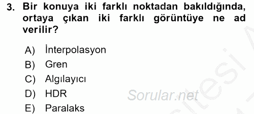 Sayısal Fotoğrafa Giriş 2016 - 2017 3 Ders Sınavı 3.Soru
