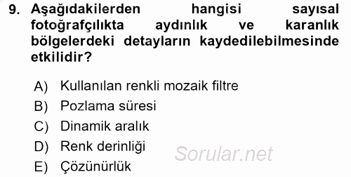 Sayısal Fotoğrafa Giriş 2016 - 2017 3 Ders Sınavı 9.Soru