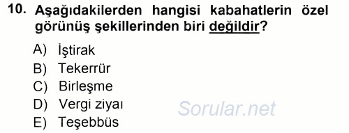 Vergi Ceza Hukuku 2014 - 2015 Tek Ders Sınavı 10.Soru