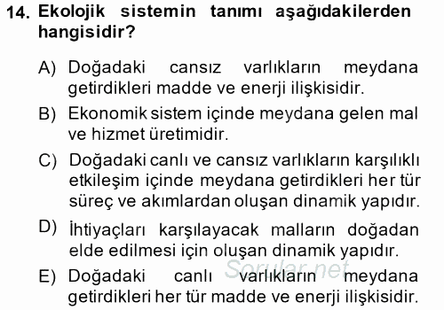 Doğal Kaynaklar ve Çevre Ekonomisi 2013 - 2014 Ara Sınavı 14.Soru