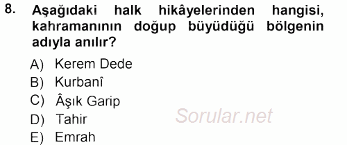 Halk Hikayeleri 2012 - 2013 Ara Sınavı 8.Soru