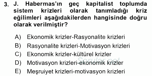 Sosyolojide Yakın Dönem Gelişmeler 2017 - 2018 3 Ders Sınavı 3.Soru