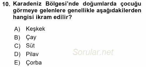 Türk Mutfak Kültürü 2017 - 2018 Dönem Sonu Sınavı 10.Soru