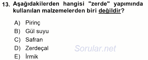 Türk Mutfak Kültürü 2017 - 2018 Dönem Sonu Sınavı 13.Soru